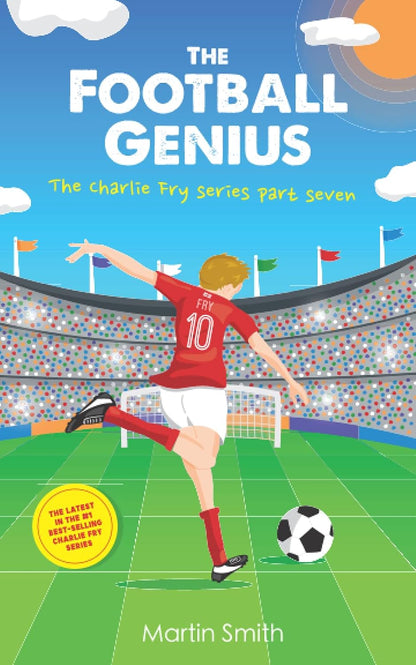 The Football Genius: Football Book for Kids 7-12 (The Charlie Fry Series)