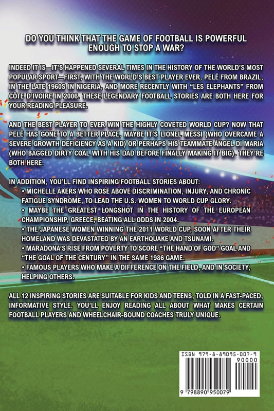 Inspirational Football Stories for Young Readers: 12 Unbelievable True Tales to Inspire and Amaze Young Football Lovers