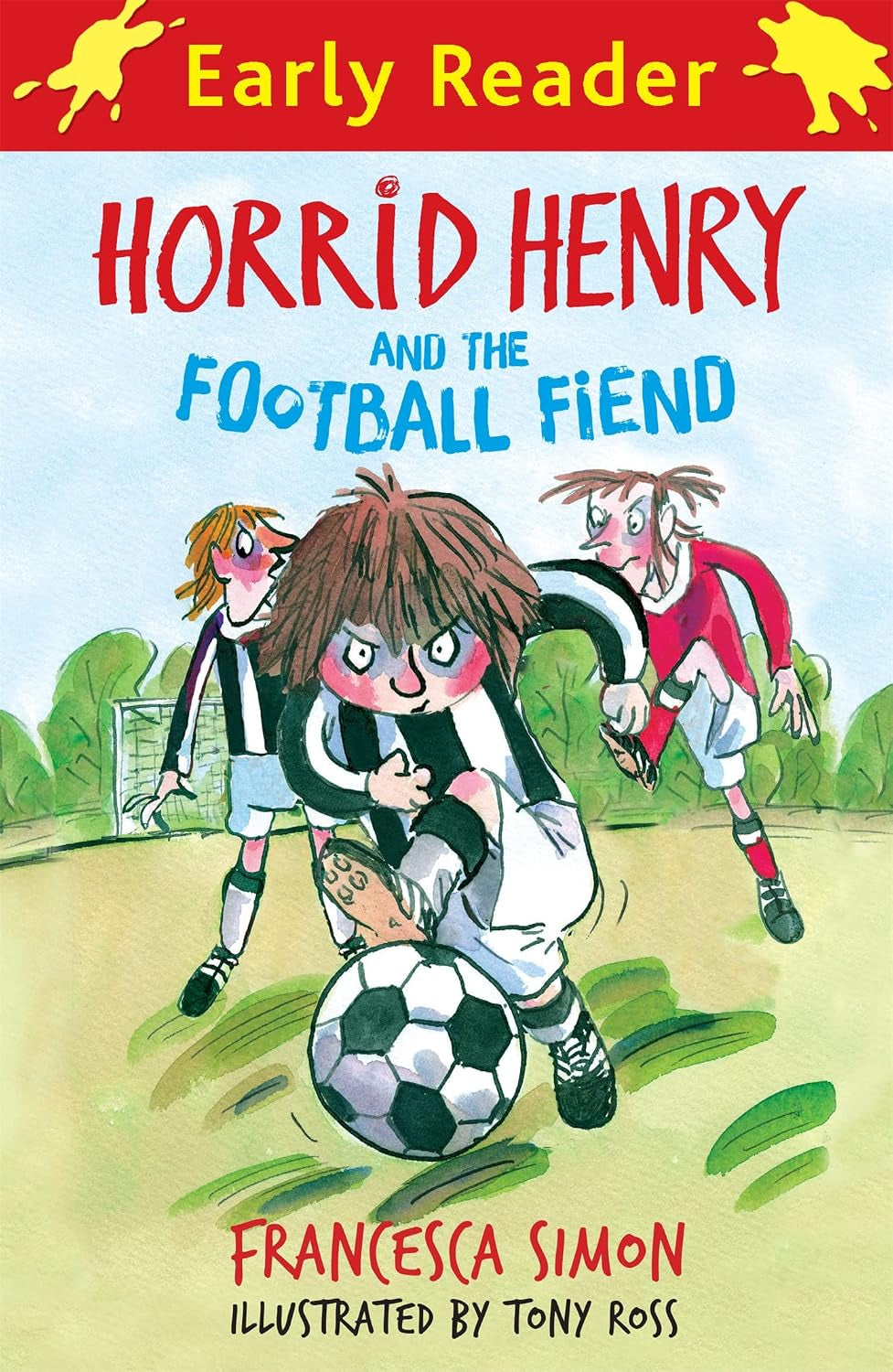 Horrid Henry and the Football Fiend: Book 6 (Horrid Henry Early Reader)